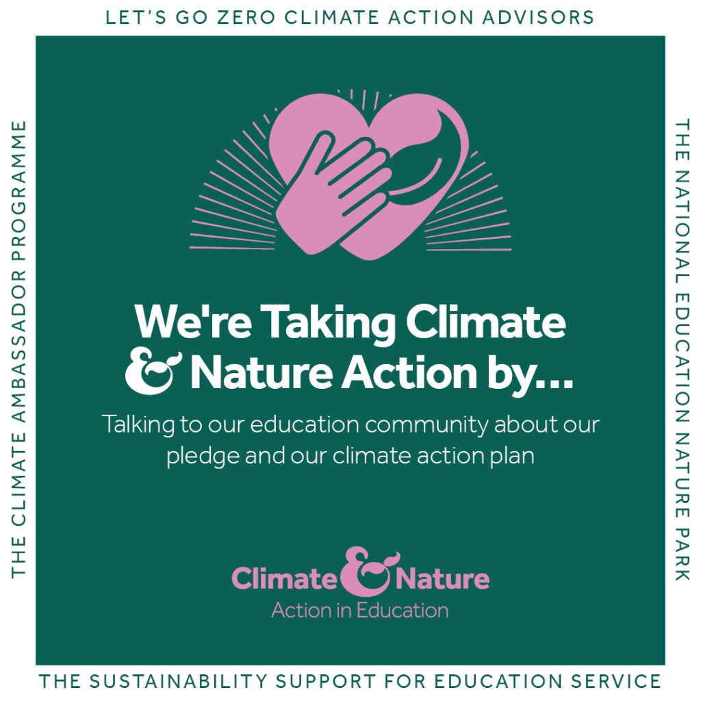 We're taking climate nature action by talking to our education community about our pledge and our climate action plan.